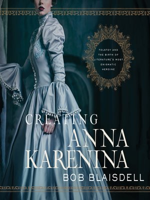 cover image of Creating Anna Karenina